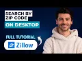How to Search by ZIP Code on Zillow Desktop 2026 Full Guide