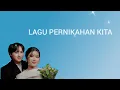 tiara andini arsy widianto - lagu pernikahan kita ( lirik )