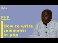 3 How to Write Comments in PHP Commenting PHP Code PHP Tutorial Effortless Coding