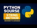 Python Course String Methods Explained Beginner to Advanced