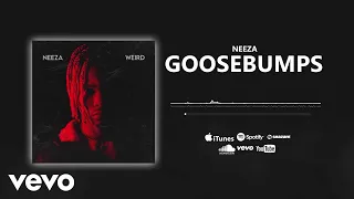 neeza goosebumps official audio 