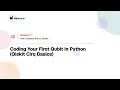 7 4 Coding Your First Qubit in Python Qiskit Cirq Basics