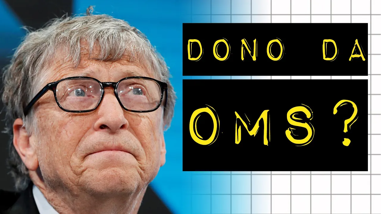 ATÉ QUE PONTO BILL GATES MANDA NA OMS