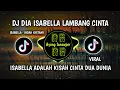 DJ DIA ISABELLA LAMBANG CINTA VIRAL TIKTOK 2023