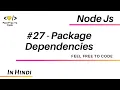 27 Package Dependencies - Node Js