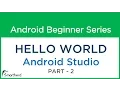 Android Studio Tutorial HELLO WORLD Part - 2 PROJECT COMPONENTS