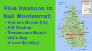 WHY SAIL TO MONTSERRAT?  VOLCANO BURIED CITY – AIR STUDIOS – RENDEZVOUS BEACH – LITTLE BAY