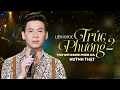 Lagu Liên Khúc Trúc Phương 2 - Thư Gửi Người Miền Xa | Huỳnh Thật