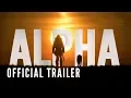 Video di ALPHA - Official Trailer (HD)