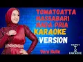 Download Lagu TOMATOATTA' NASSABARI Karaoke Nada Pria ( Vera Kulle )