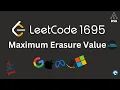 Leetcode 1695 Maximum Erasure Value Sliding Window HashSet DSA Daily Challenge