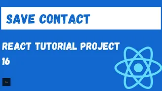 React Tutorial Making a POST Request to a REST API Save Contact Tutorial