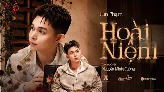 HOÀI NIỆM - JUN PHẠM x NGUYỄN MINH CƯỜNG | Music Diary 9