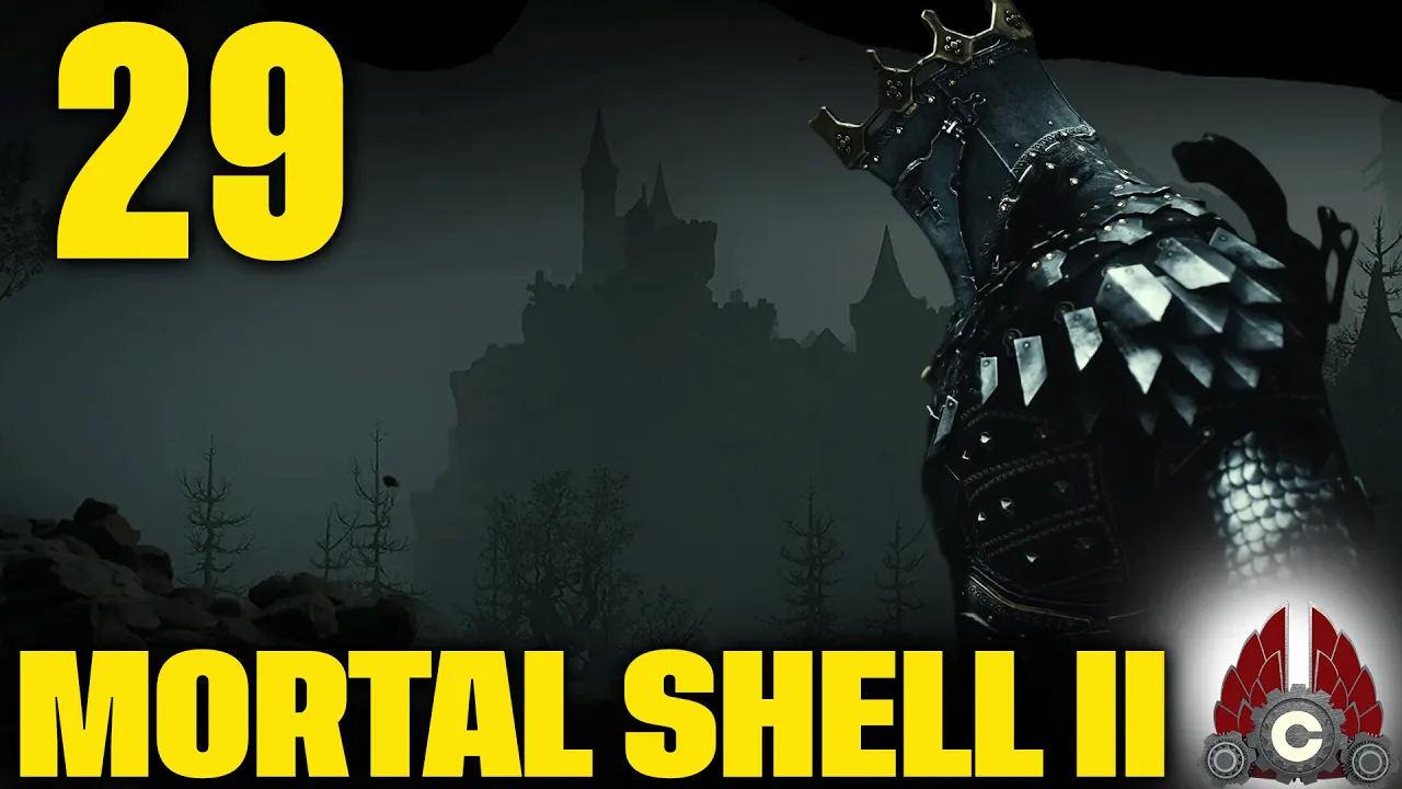 Mortal Shell II | Part 29 Mortal Shell II | Part 29