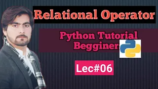 6 Relational Operator in Python Python Tutorials Begginers-Urdu-Hindi