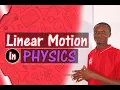 LINEAR MOTION Demystified Learn the Basics Fast