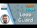 Loop Guard STP Toolkit CCNA 200-301 Day 21 part 4