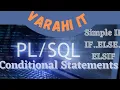 PLSQL Conditional Statements IF IF ELSE ELSIF VARAHI IT