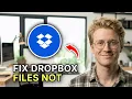 How to Fix Dropbox Files Not Syncing - Quick Fix 2026