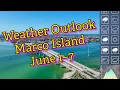 Here s your Marco Island Weekly Weather Outlook for Monday June 1 Sunday June 7 2026