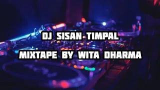 Download DJ SISAN TIMPAL - DJ WITA DHARMA MP3