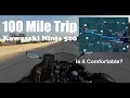 100 MILE TRIP on my Ninja 500 as a beginner