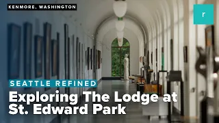 Luxury meets lush nature at The Lodge at St Edward Park in Kenmore Washington