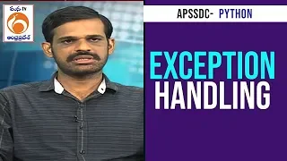 Exception Handling - 2 Python Training Program APSSDC Mana TV