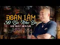 Download Lagu Top 30 bài Nhạc Đời ĐOÀN LÂM Tuyển Chọn Hay Nhất Hiện Nay | Ác Mộng Cuộc Đời, Đồng Tiền Có Số...