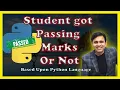 Python program to find the Student got passing Marks or Not Tutorial - 19