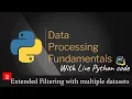 Data Processing Fundamentals Extended Filtering with multiple datasets Part