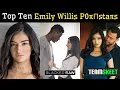 Top Ten co actors of Emily Willis Top 10 actors who worked with the actress Emily Willis