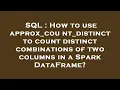 SQL How to use approx - count