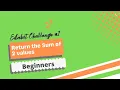 How to get the sum of two numbers Edabit Challenge Part 1 Beginners