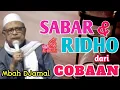 Sabar dan Ridho dari Cobaan - KH. Djamaluddin Ahmad #ngajialhikam  #khjamaluddinahmad