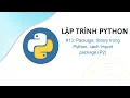 Python - Bai 13 Package library trong Python cach import package P2 Deviot