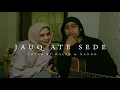 Jauq Ate Sede - Risa D.U.A ( Cover By Halim \u0026 Nando )