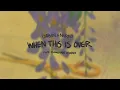 Download Lagu Dabin \u0026 Nurko - When This Is Over (feat. Donovan Woods) (Official Lyric Video)