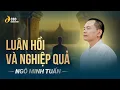 Download Lagu Kiếp Luân Hồi Và Nghiệp Chướng - Quy Luật Gốc Của Cuộc Sống | Ngô Minh Tuấn | Học Viện CEO Việt Nam