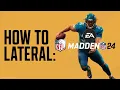 How to Lateral in Madden 24 Xbox Playstation PC