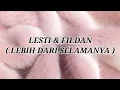 Download Lagu LESTI & FILDAN _ LEBIH DARI SELAMANYA