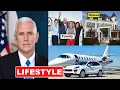 Mike Pence s Lifestyle 2020 Girlfriend Family Net worth Biography
