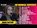 INDAH YASTAMI - JIKA CINTA DIA ( GEISHA ) | LIVE COVER INDAH YASTAMI LAGU POP INDO TERPOPULER 2023