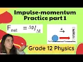 Impulse Momentum Theorem Practice Question Grade 12 Physics