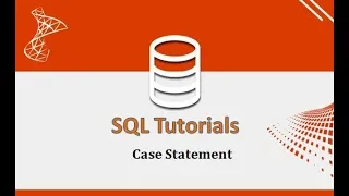 SQL Tutorials - 20 Case Statement in SQL