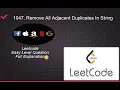 1047 Remove All Adjacent Duplicates In String Leetcode Easy Level Questions Complete Playlist