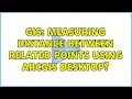 GIS Measuring distance between related points using ArcGIS Desktop 2 Solutions