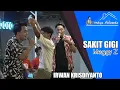 Download Lagu Irwan Krisdiyanto ~ Sakit Gigi | Meggy Z at Pendopo Malioboro