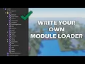 Roblox Studio - Writing Your Own Module Loader