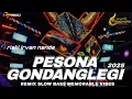 Lagu DJ VIRAL PESONA GONDANGLEGI 2025 RISKI IRVAN NANDA